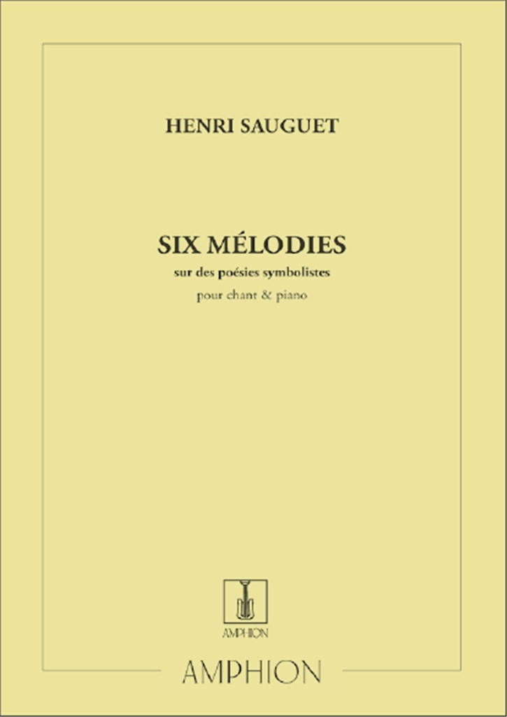 6 Melodies Sur Des Poemes Symbolistes